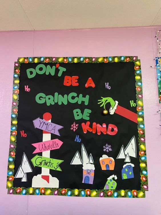 Don't Be A Grinch, Be Kind Bulletin Board