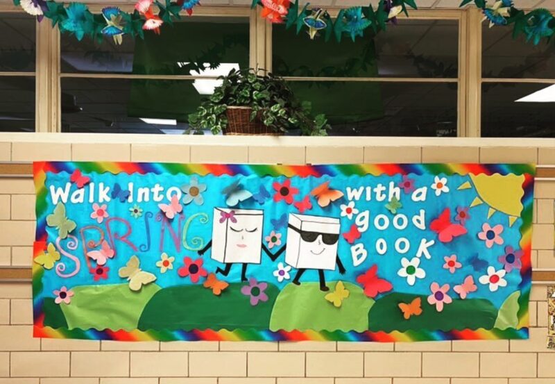 "Walk Into Spring With A Good Book" Bulletin Board