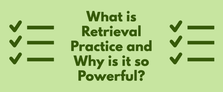 What Is Retrieval Practice And Why Is It So Powerful?