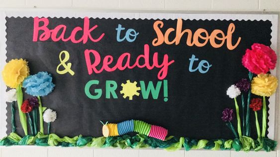 "Back To School and Ready to Grow" Bulletin Board