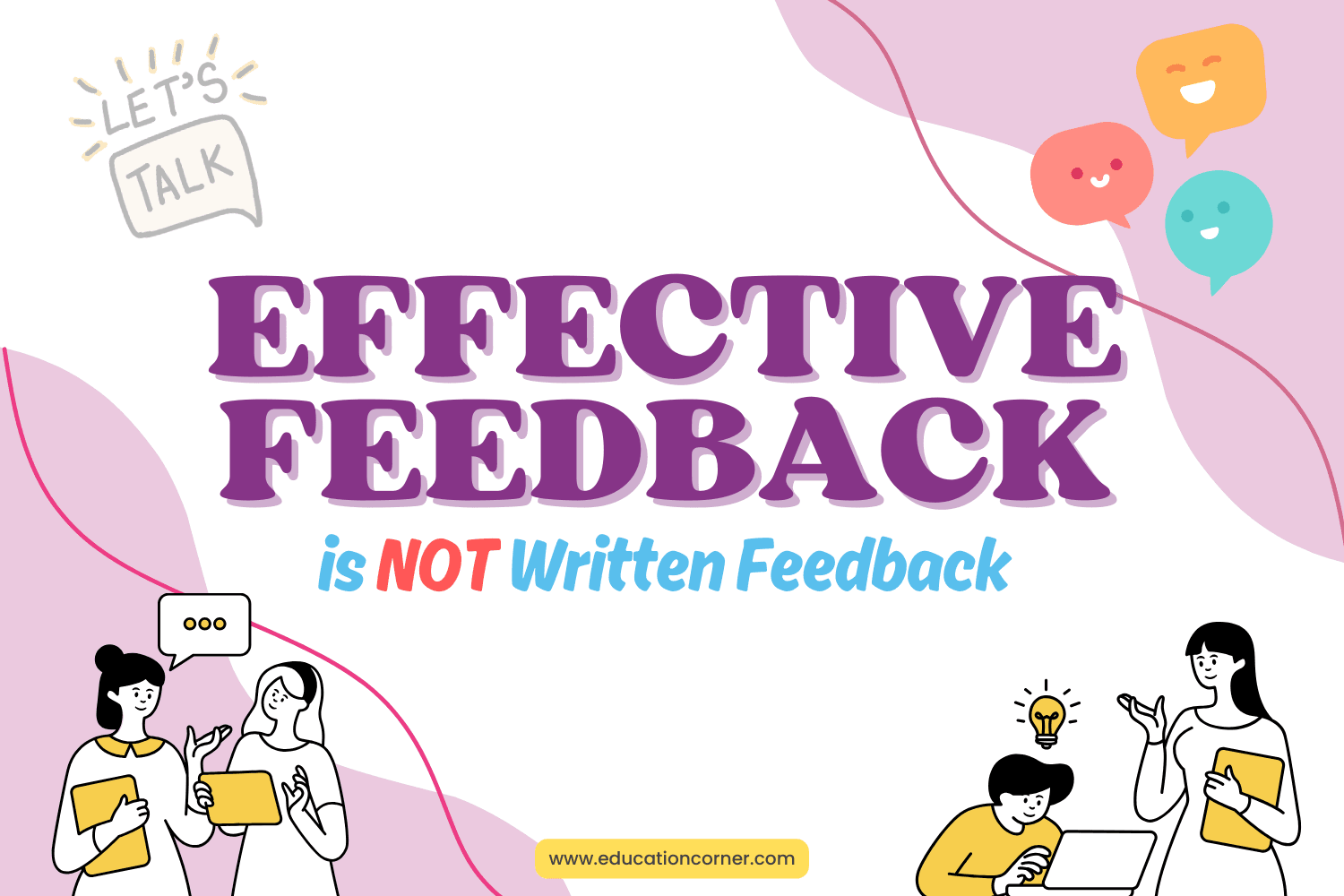 Effective Feedback is NOT Written Feedback