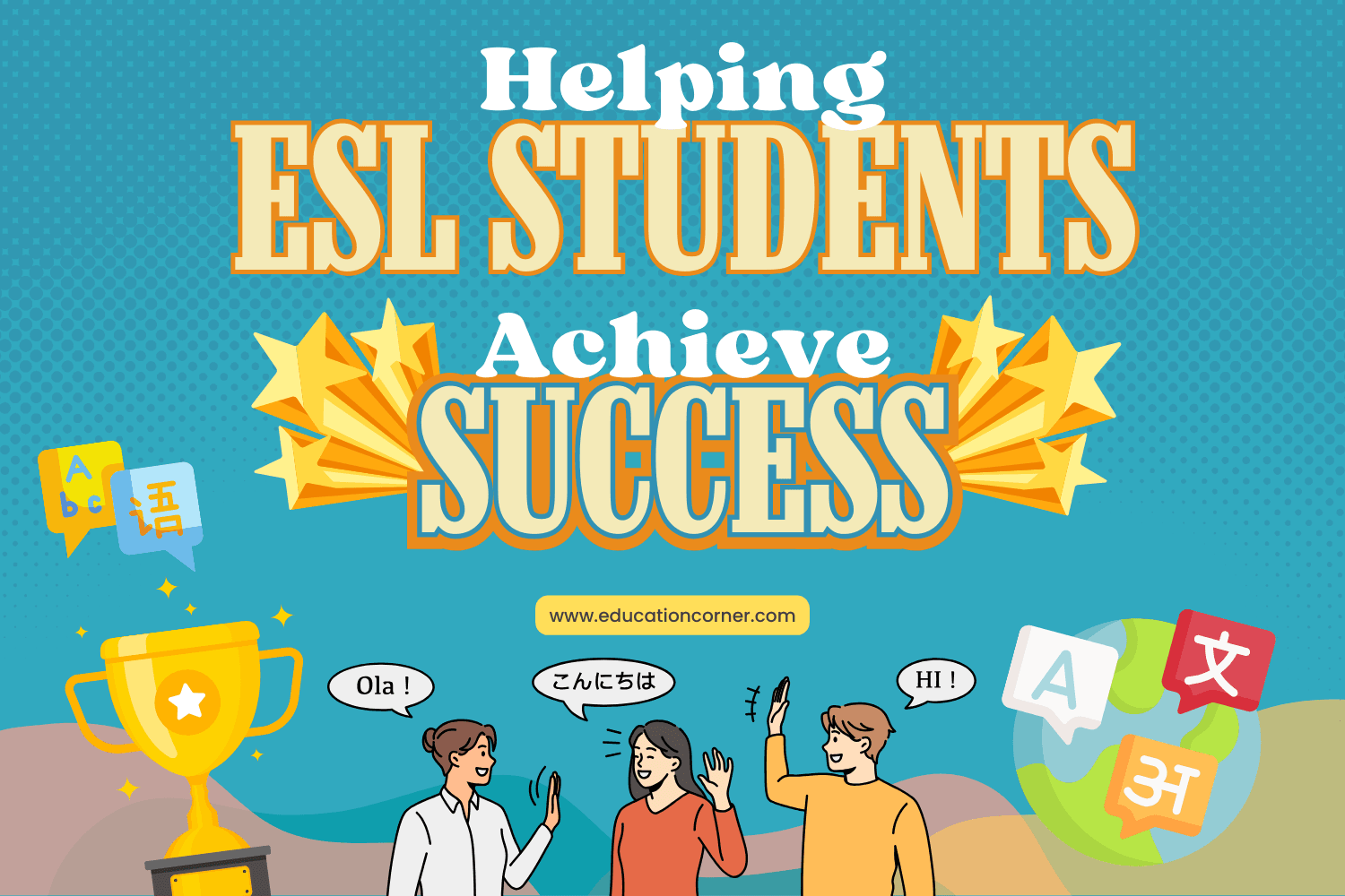 Helping ESL Students Achieve Their Greatest Potential