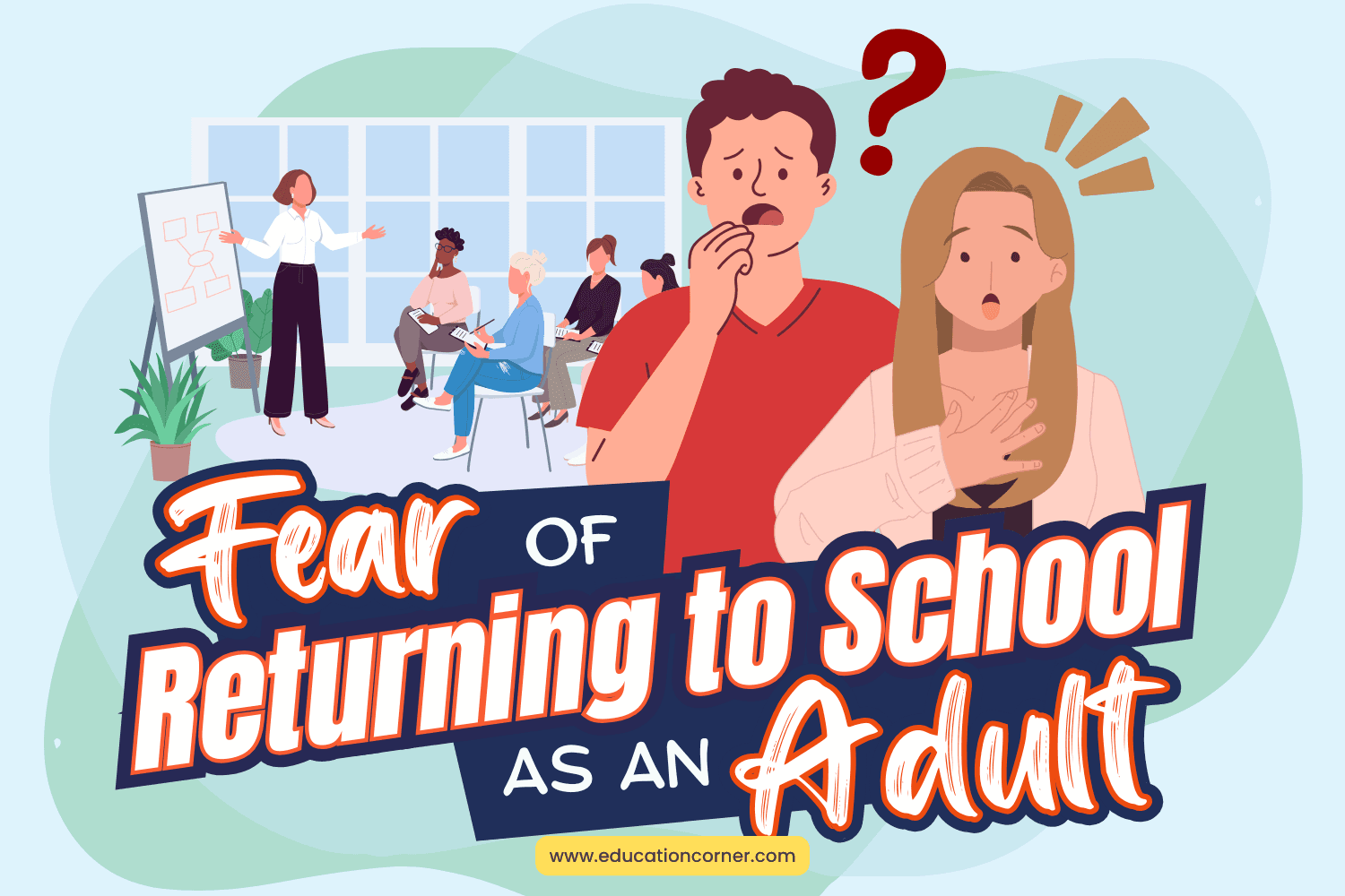 Facing Your Fears of Returning to School as an Adult