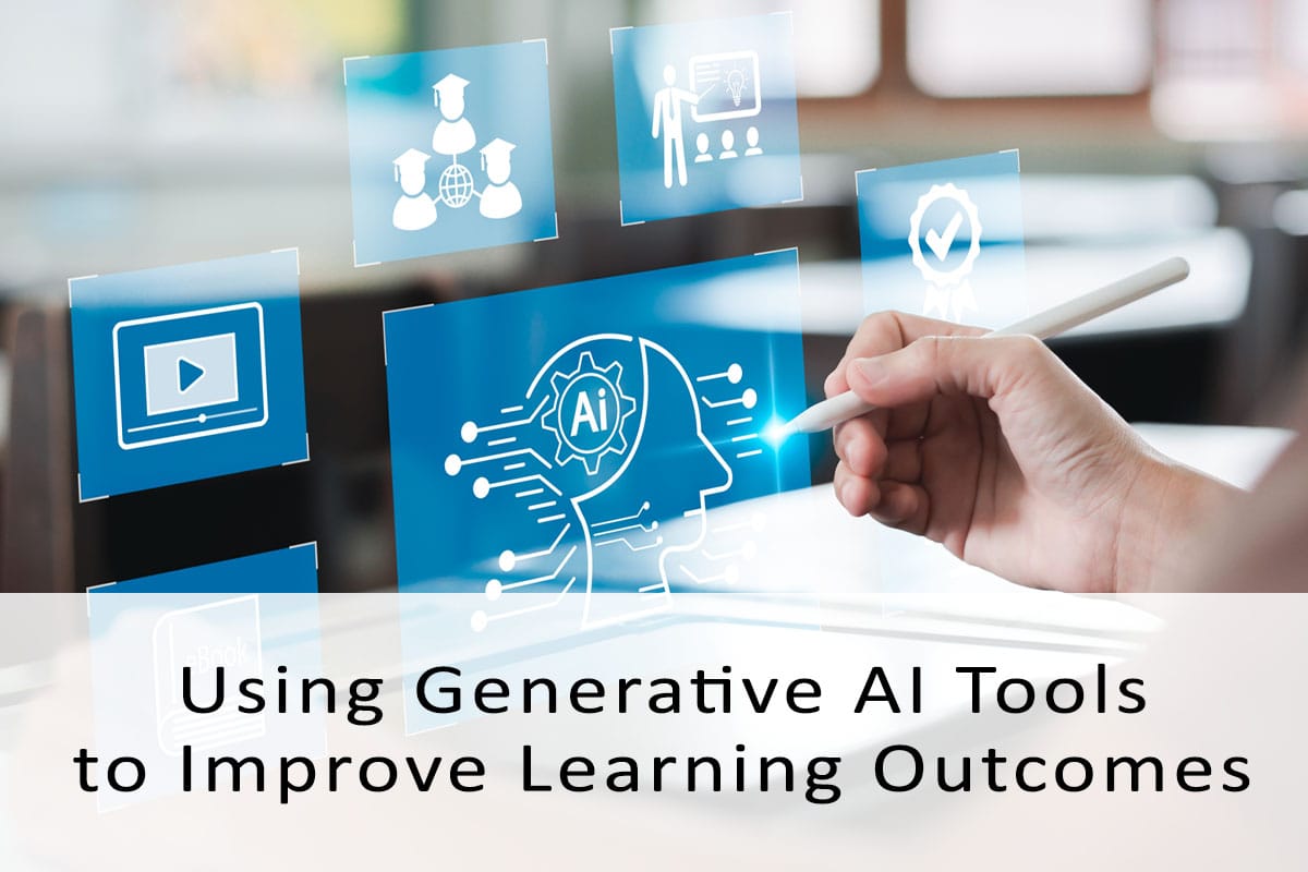 Using Generative AI Tools to Improve Learning Outcomes