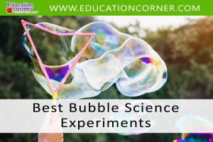 Top 15 Bubble Science Experiments - Education Corner