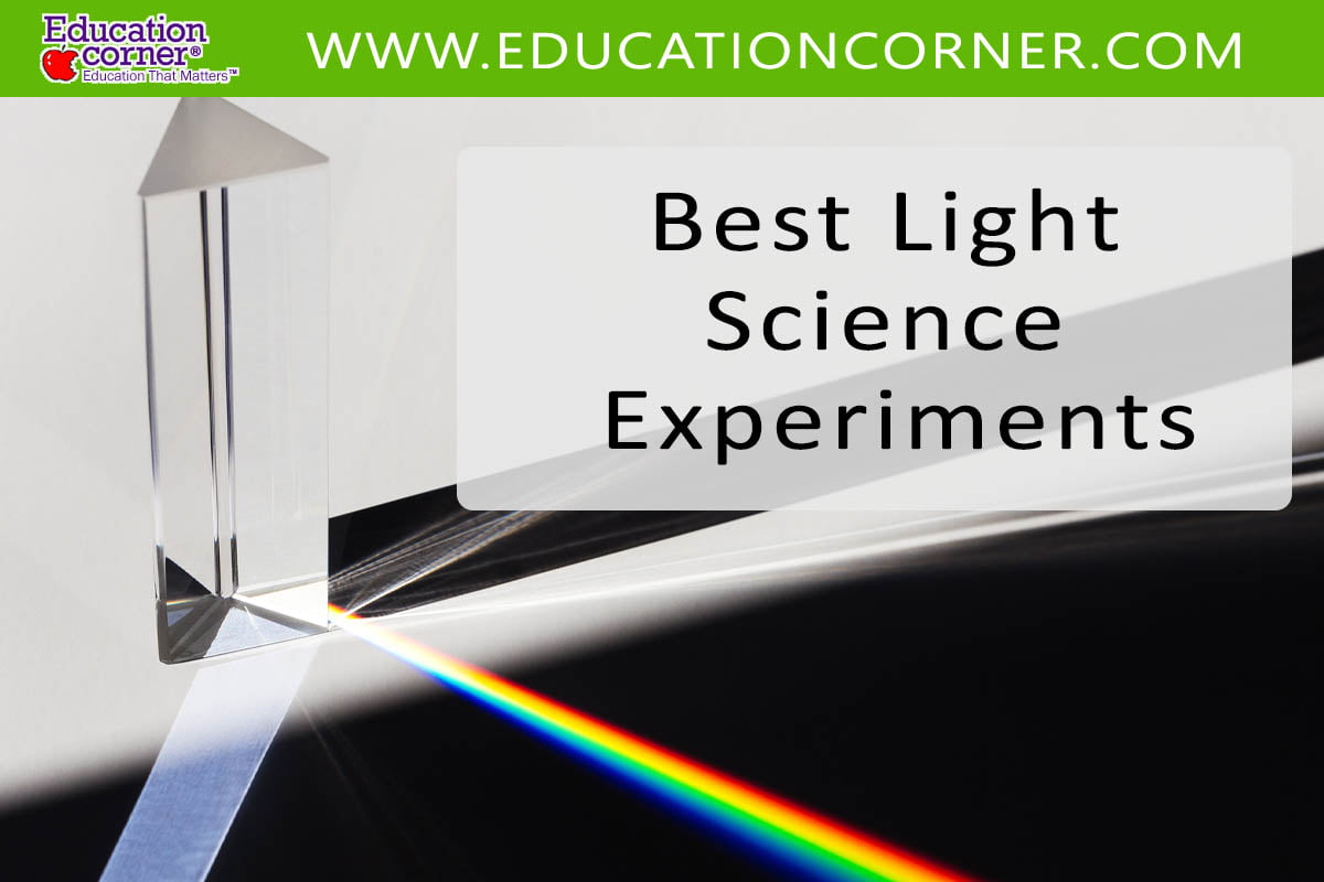 Top 15 Light Related Science Experiments - Education Corner