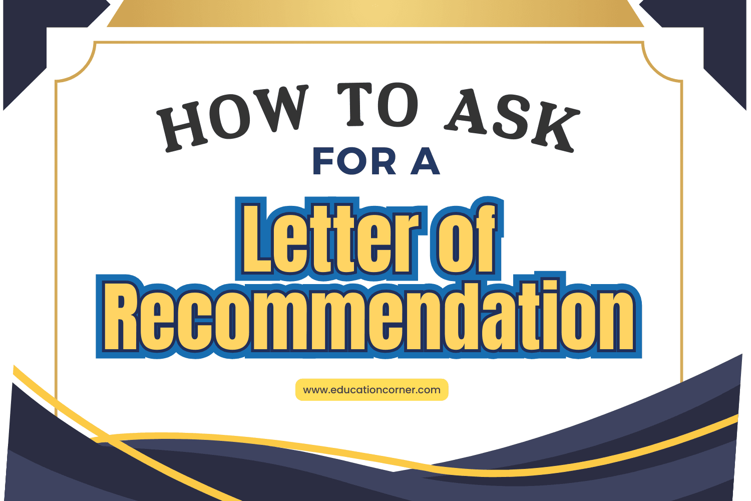 How to Ask for a Letter of Recommendation