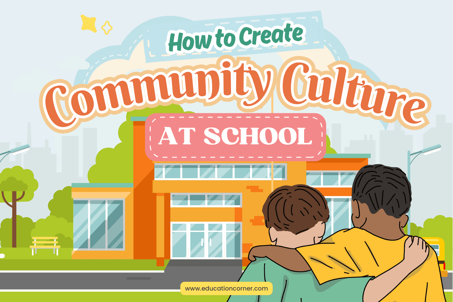 How to Create a Community Culture in Your School