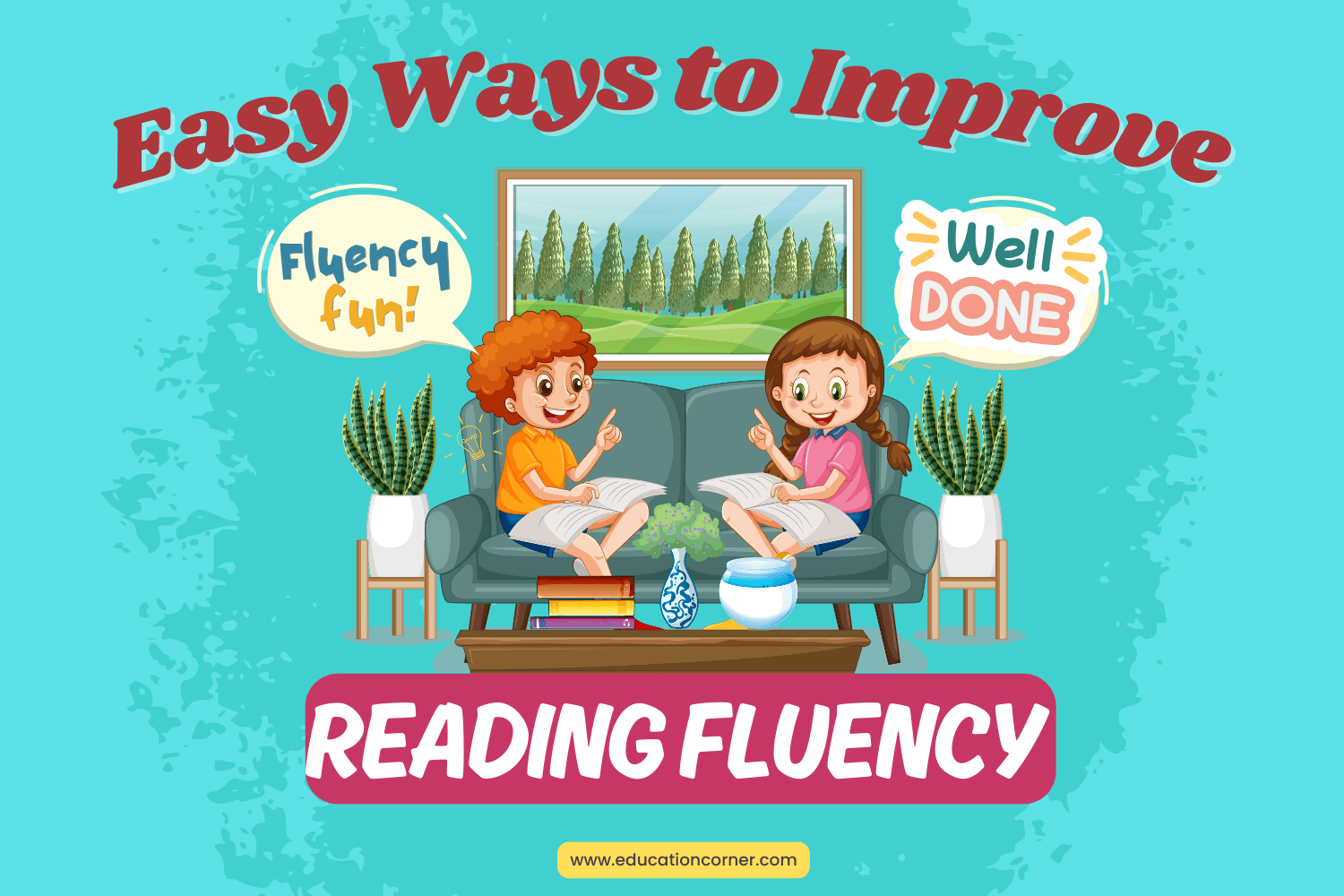 Easy Ways to Improve Your Child’s Reading Fluency