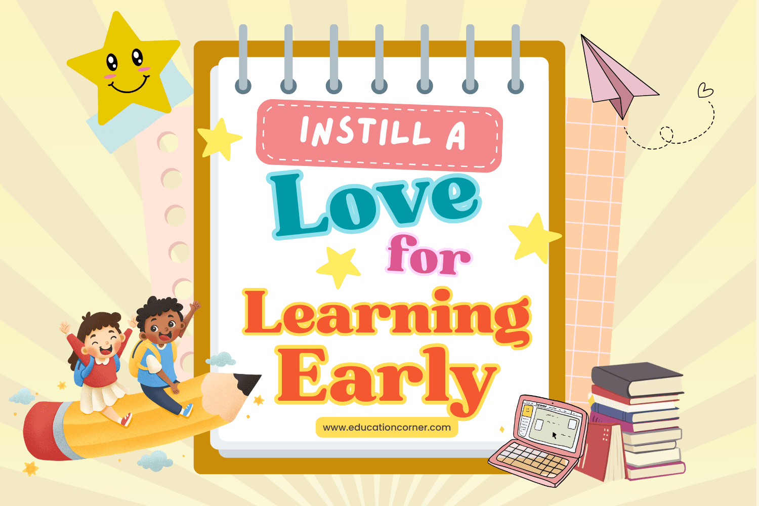 How to Instill a Love of Learning Early