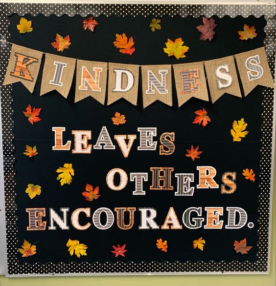 "Kindness Leaves Others Encouraged" Bulletin Board