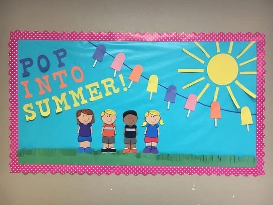 Popsicle Themed "Pop Into Summer" Bulletin Board