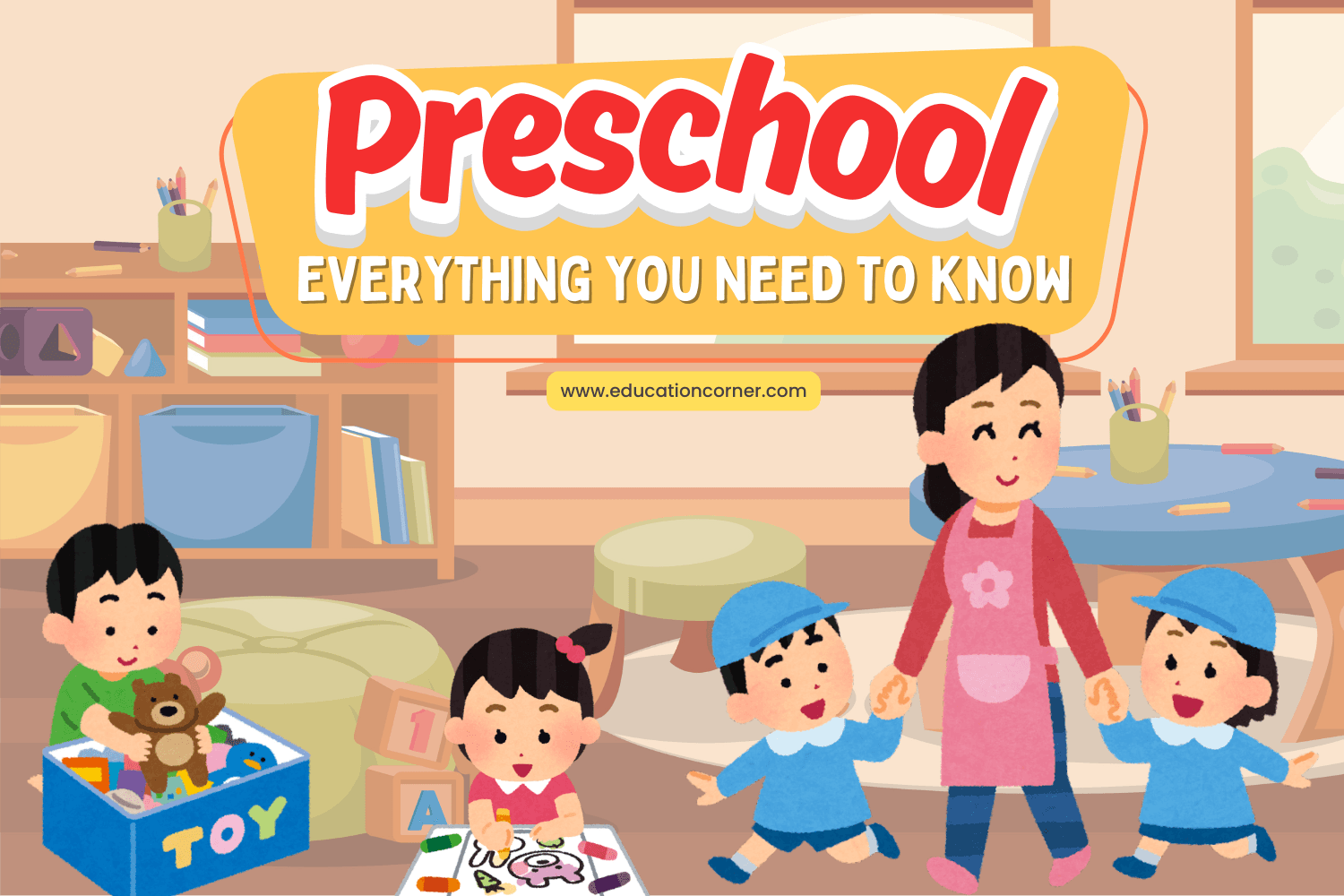 Preschool – Everything You Need to Know