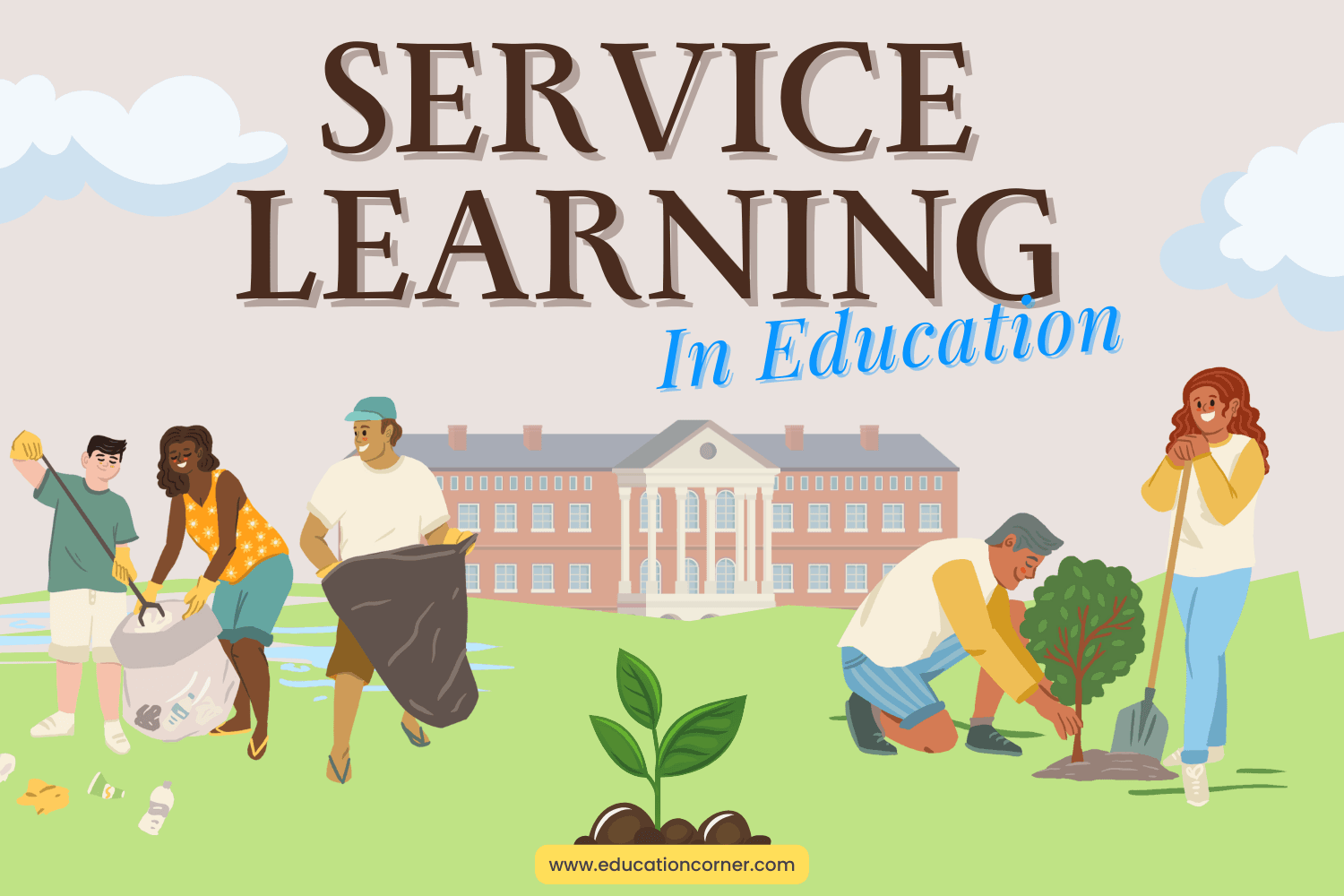 Service Learning: A Complete Guide