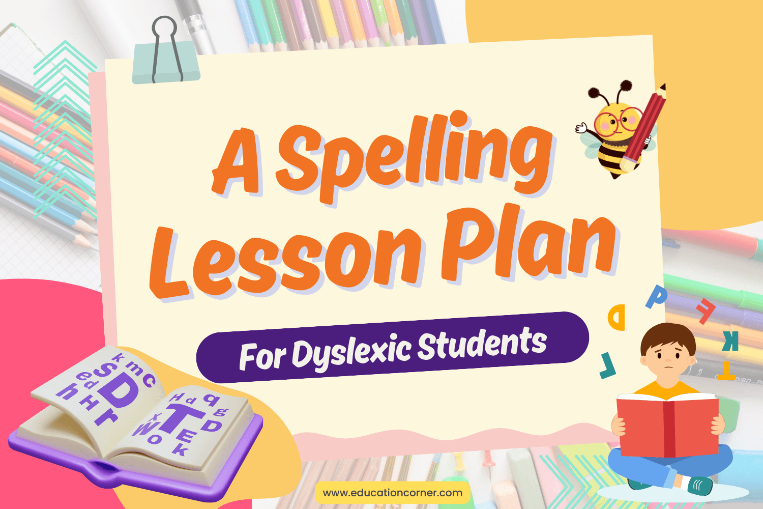 A Lesson Plan to Help Students with Dyslexia with Spelling