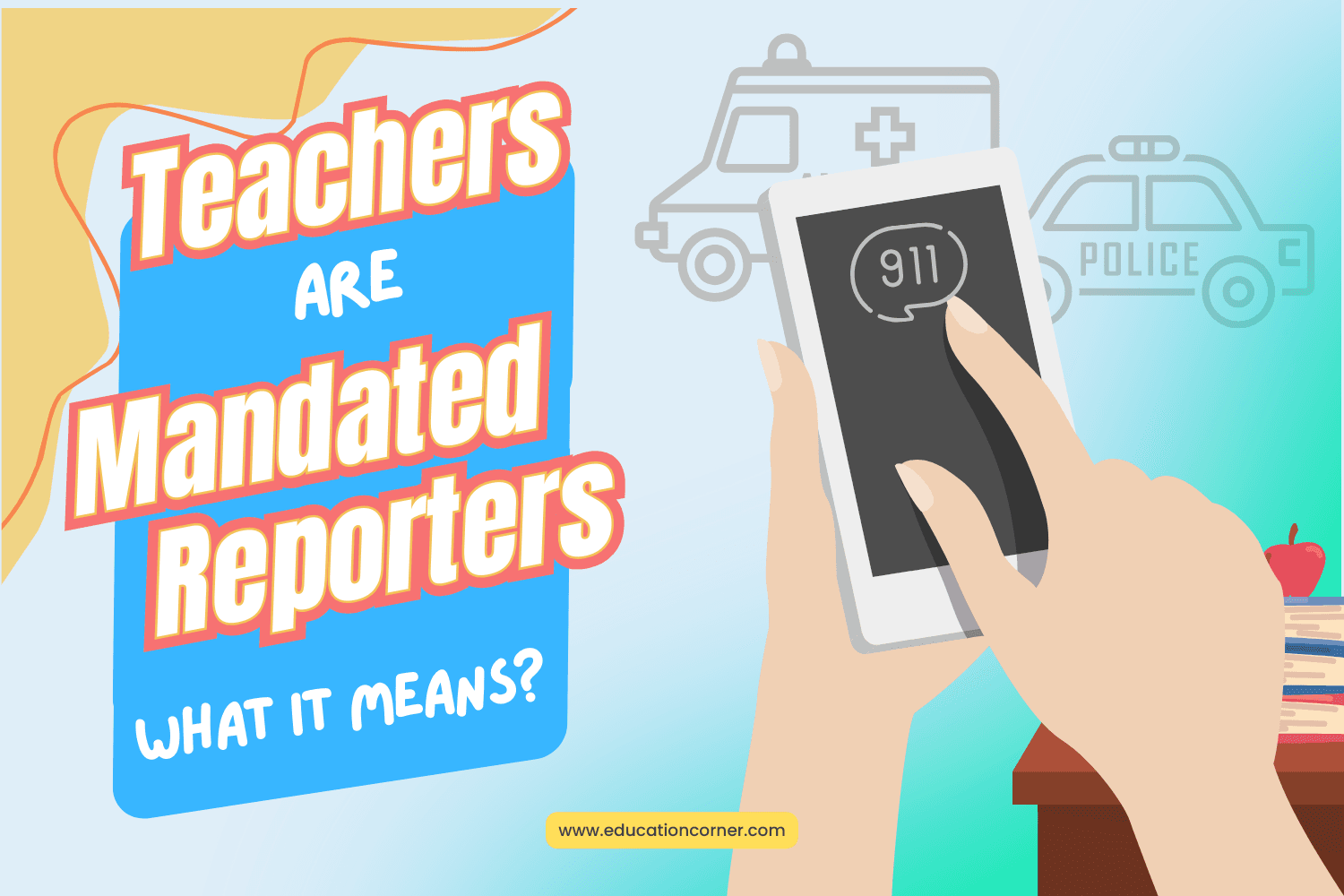 What it Means that Teachers are Mandated Reporters