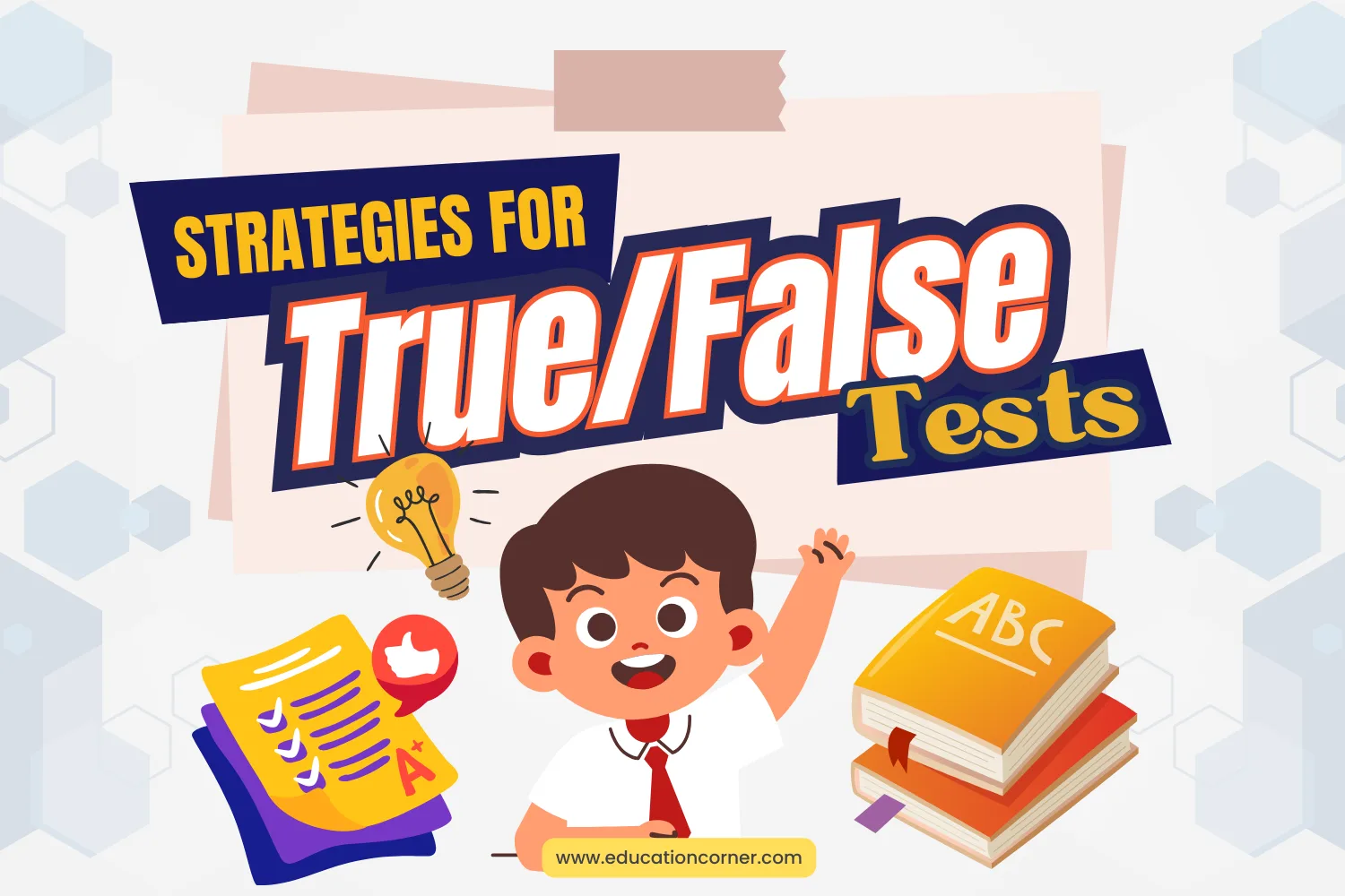 True/False Test Preparation Tips and Strategies