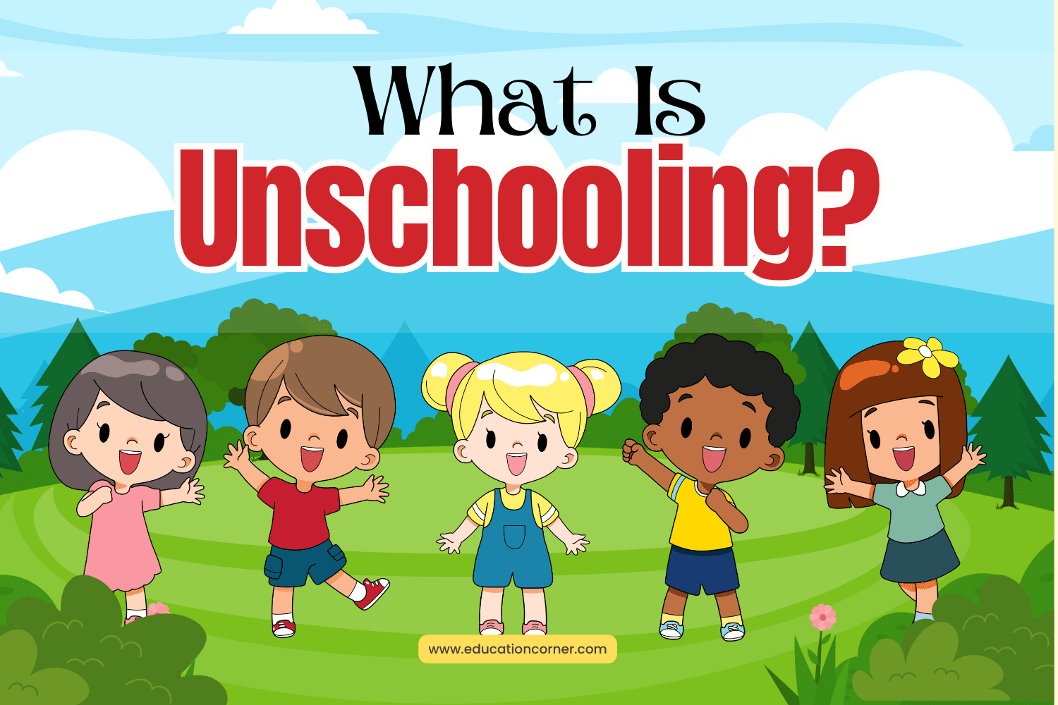 What is Unschooling